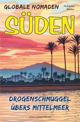 Becker |  Globale Nomaden Süden | Buch |  Sack Fachmedien