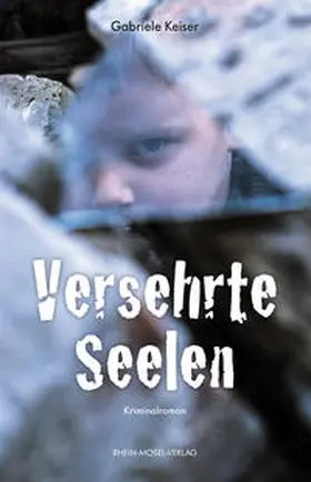 Keiser |  Versehrte Seelen | Buch |  Sack Fachmedien