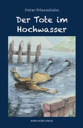 Friesenhahn |  Der Tote im Hochwasser | eBook | Sack Fachmedien