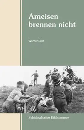 Lutz |  Ameisen brennen nicht | eBook | Sack Fachmedien