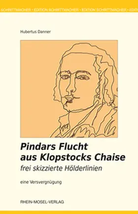 Danner |  Pindars Flucht aus Klopstocks Chaise | eBook | Sack Fachmedien