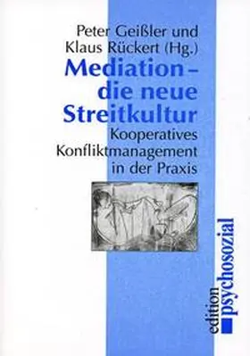 Geißler |  Mediation – die neue Streitkultur | Buch |  Sack Fachmedien