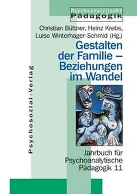 Büttner / Krebs / Winterhager-Schmid |  Gestalten der Familie – Beziehungen im Wandel | Buch |  Sack Fachmedien