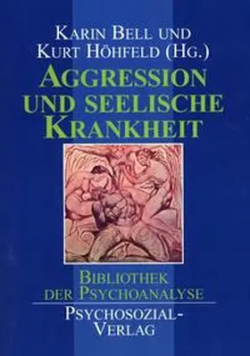 Bell |  Aggression und seelische Krankheit | Buch |  Sack Fachmedien