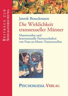 Brauckmann |  Die Wirklichkeit transsexueller Männer | Buch |  Sack Fachmedien