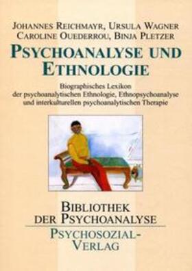Reichmayr / Wagner / Pletzer | Psychoanalyse und Ethnologie | Buch | 978-3-89806-244-2 | sack.de
