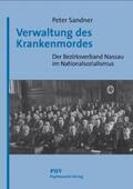 Sander / Sandner |  Verwaltung des Krankenmordes | Buch |  Sack Fachmedien