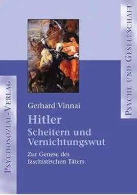 Vinnai |  Hitler – Scheitern und Vernichtungswut | Buch |  Sack Fachmedien