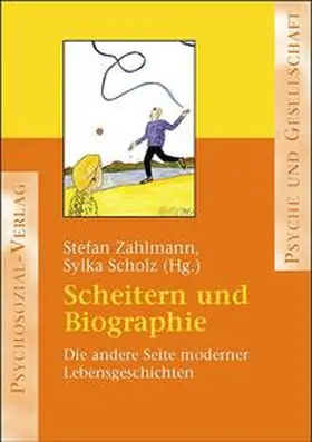 Zahlmann / Scholz |  Scheitern und Biographie | Buch |  Sack Fachmedien