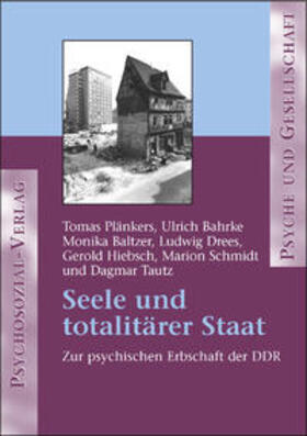 Plänkers / Bahrke / Baltzer | Seele und totalitärer Staat | Buch | 978-3-89806-399-9 | sack.de