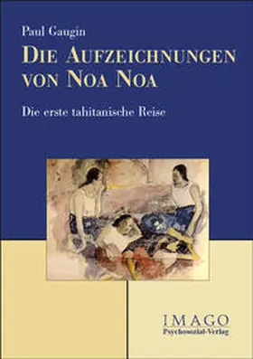 Gauguin / Graber |  Die Aufzeichnungen von Noa Noa | Buch |  Sack Fachmedien