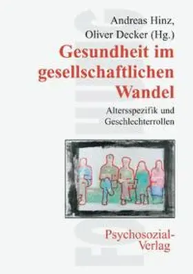 Hinz / Decker |  Gesundheit im gesellschaftlichen Wandel | Buch |  Sack Fachmedien