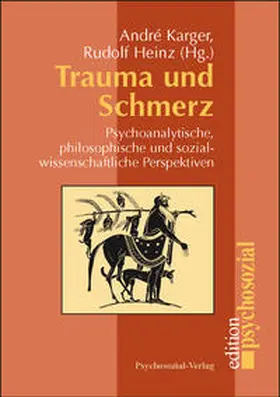 Karger / Heinz |  Trauma und Schmerz | Buch |  Sack Fachmedien