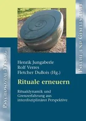 Jungaberle / Verres / DuBois |  Rituale erneuern | Buch |  Sack Fachmedien