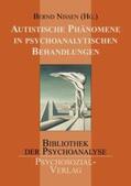 Nissen |  Autistische Phänomene in psychoanalytischen Behandlungen | Buch |  Sack Fachmedien