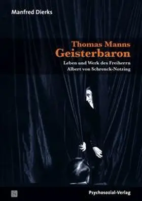 Dierks |  Thomas Manns Geisterbaron | Buch |  Sack Fachmedien