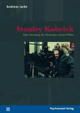 Jacke | Stanley Kubrick | Buch | 978-3-89806-856-7 | www.sack.de