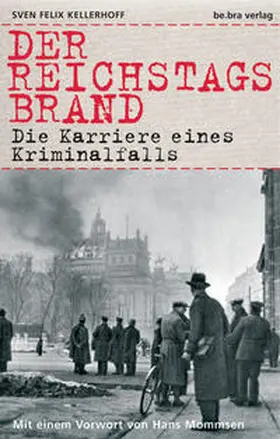 Kellerhoff | Der Reichstagsbrand | Buch | 978-3-89809-078-0 | www.sack.de
