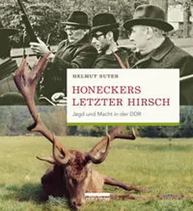 Suter |  Honeckers letzter Hirsch | Buch |  Sack Fachmedien