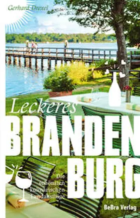 Drexel | Leckeres Brandenburg | Buch | 978-3-89809-219-7 | sack.de