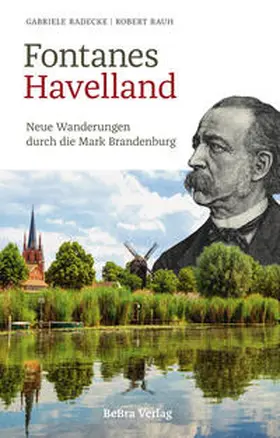 Radecke / Rauh |  Fontanes Havelland | Buch |  Sack Fachmedien