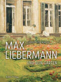 Kruse |  Max Liebermann und sein Garten | Buch |  Sack Fachmedien