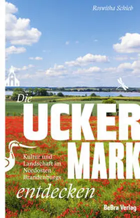 Schieb |  Die Uckermark entdecken | Buch |  Sack Fachmedien