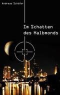 Schäfer |  Im Schatten des Halbmonds | Buch |  Sack Fachmedien