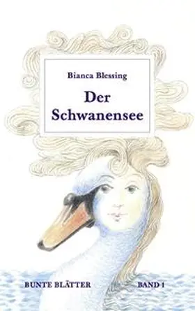Blessing |  Der Schwanensee | Buch |  Sack Fachmedien