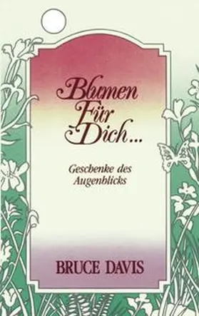 Davis |  Blumen für Dich | Buch |  Sack Fachmedien