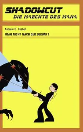 Theben |  Frag nicht nach der Zukunft | Buch |  Sack Fachmedien