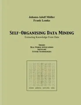 Müller / Lemke |  Self Organising Data Minig | Buch |  Sack Fachmedien