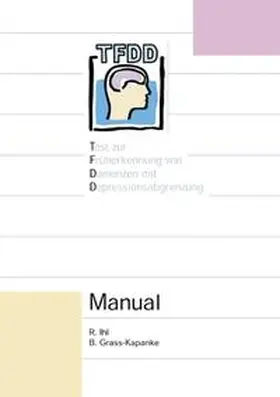 Ihl / Grass-Kapanke |  Test zur Früherkennung von Demenzen | Buch |  Sack Fachmedien