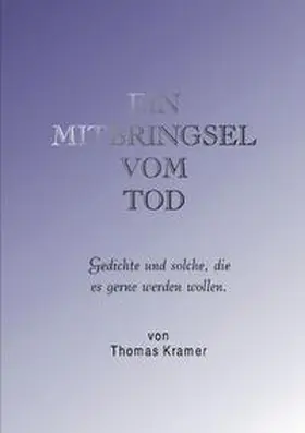 Kramer |  Ein Mitbringsel vom Tod | Buch |  Sack Fachmedien