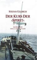 Ullrich |  Der Kurs der "Spirit" | Buch |  Sack Fachmedien