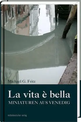 Fritz |  La vita é bella | Buch |  Sack Fachmedien
