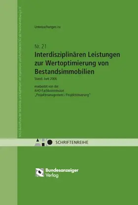 AHO Ausschuss der Verbände und Kammern der Ingenieure und Architekten für die Honorarordnung e.V. |  Interdisziplinäre Leistungen zur Wertoptimierung von Bestandsimmobilien | Buch |  Sack Fachmedien