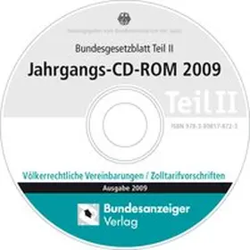 Bundesministerium der Justiz |  Bundesgesetzblatt Teil II Jahrgangs-CD-ROM 2009 | Sonstiges |  Sack Fachmedien