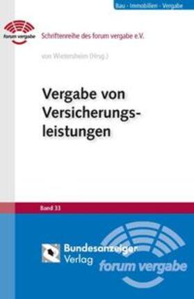 Wietersheim / forum vergabe e.v. | Vergabe von Versicherungsleistungen | Buch | 978-3-89817-904-1 | sack.de