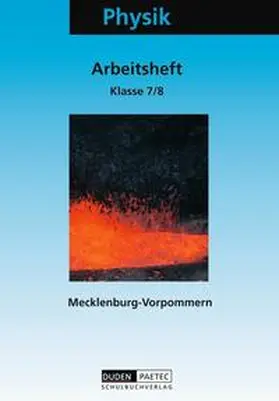 Gau / Kunert / Meyer |  Duden Physik - Sekundarstufe I - Mecklenburg-Vorpommern / 7./8. Schuljahr - Arbeitsheft | Buch |  Sack Fachmedien
