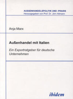 Marx / Altmann | Aussenhandel mit Italien | Buch | 978-3-89821-072-0 | sack.de