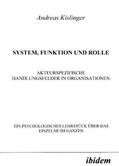 Kislinger |  Kislinger, A: System, Funktion und Rolle. Akteurspezifische | Buch |  Sack Fachmedien