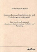 Waszkewitz |  Kompendium der Persönlichkeits- und Verhaltenspersondiagnostik | Buch |  Sack Fachmedien