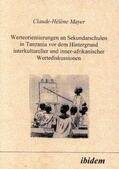 Mayer |  Mayer, C: Werteorientierungen an Sekundarschulen in Tanzania | Buch |  Sack Fachmedien