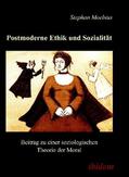 Moebius |  Moebius, S: Postmoderne Ethik und Sozialität. Beitrag zu ein | Buch |  Sack Fachmedien