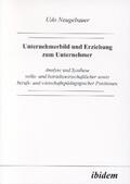 Neugebauer |  Unternehmerbild und Erziehung zum Unternehmer | Buch |  Sack Fachmedien