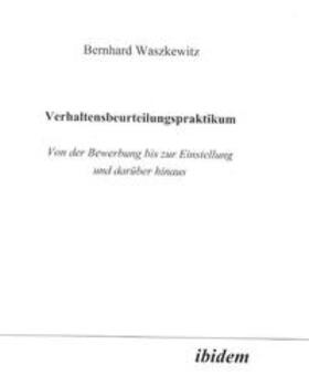 Waszkewitz | Verhaltensbeurteilungspraktikum | Buch | 978-3-89821-240-3 | sack.de