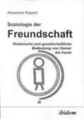 Rapsch |  Rapsch, A: Soziologie der Freundschaft. Historische und gese | Buch |  Sack Fachmedien