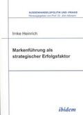 Heinrich |  Markenführung als strategischer Erfolgsfaktor | Buch |  Sack Fachmedien