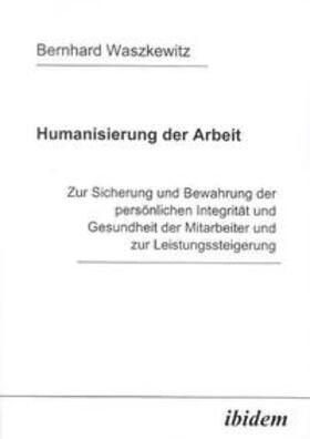Waszkewitz | Humanisierung der Arbeit | Buch | 978-3-89821-375-2 | sack.de
